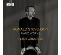 Ronald Stevenson: Piano Works