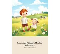 Ronan and Pádraig’s Meadow Adventure: A Journey of Nature and Brotherhood