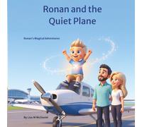 Ronan and the Quiet Plane: Ronan’s Magical Airport Adventure: Finding His Quiet in a Noisy World (Ronan's Magical Adventures)