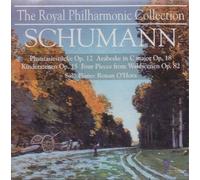 Ronan O'Hora, piano soloist - The Royal Philharmonic Collection - Schumann: Phantasiestucke, Arabeske in C major, Kinderszenen, Four Pieces from Waldscenen (UK Import)