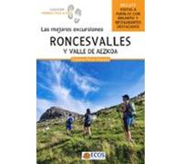 Roncesvalles Y Valle De Aezkoa. Las Mejores Excursiones
