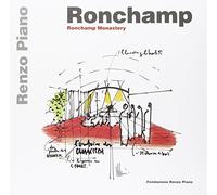 Ronchamp. Ronchamp monastery. Ediz. italiana e inglese: Edition italien-anglais
