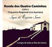 RONDA DOS QUATRO CAMINHOS-SOPAS DO ESPIRITO SANTO