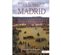 Ronda romántica por el viejo Madrid