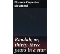 Rondah; Or Thirty-three Years In A Star (ebook)