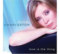 Rondi Charleston - Love Is the Thing