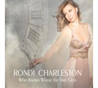 Rondi Charleston Who Knows Where the Time Goes (CD) Album (Importación USA)