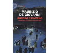 Rondini d'inverno. Sipario per il commissario Ricciardi (Einaudi. Stile libero)