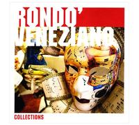Rondo' Veneziano - Rondo' Veneziano - the Collections 2009