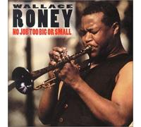 Roney,Wallace - No Job Too Big Or Small