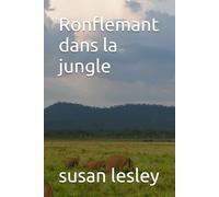 Ronflemant dans la jungle