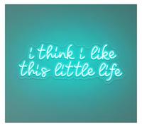 RONGCH Decoración Lámparas Letrero De Neón I Think Like This Little Life decoración Para Escaparates, Entrada Negocios 63.5x24.5cm(Ice Blue)