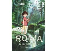 Ronia.: La hija del bandolero (INFANTIL JUVENIL)