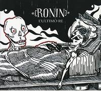 Ronin - L'ultimo Re'