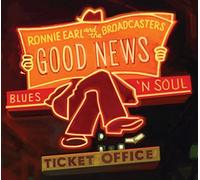RONNIE EARL & THE BROADCASTERS - Good News&the Broadcas