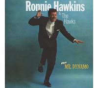 Ronnie Hawkins - Ronnie Hawkins + Mr Dynamo