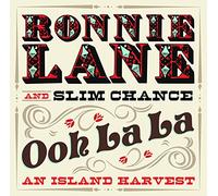 Ronnie Lane's Slim Chance - Ooh La La: An Island Harvest - Edición Limitada/Deluxe