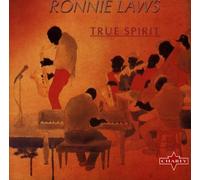 Ronnie Laws - True Spirit