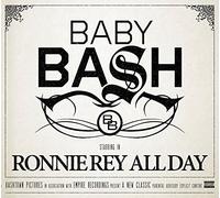 Ronnie Rey All Day by Baby Bash