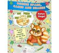 Ronnie Spark, Cakes and Shares: A story about investing for the first time (Ronnie Spark's Bank of Ideas)