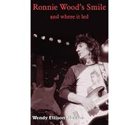 Ronnie Wood's Smile: And where it led