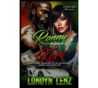 Ronny & Kori:: A Giving My Heart To An Atlanta Street King Spin-Off