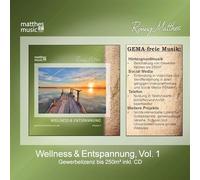 Ronny Matthes - Wellness & Entspannung, Vol. 1 - Gewerbelizenz Für Gemafreie Musik ([250m² Beschallung, Telefon / Warteschleifen + Social Media]