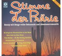 Ronny: - Stimme der Prärie, Erscheinungsjahr 1979 Ronny mit Songs voller Sehnsucht und Abenteuerromantik,