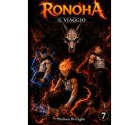 Ronoha - Volume 7: Il Viaggio