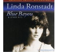 Ronstadt, Linda - Blue Bayou & Other Hits by Ronstadt, Linda (2007) Audio CD