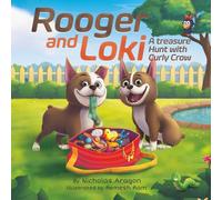 Rooger and Loki: A Treasure Hunt with Curly Crow (The Curly Crow Pawprints Collection)