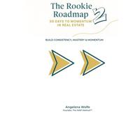 Rookie Roadmap 2: 30 Days to Momentum in Real Estate (Rookie Roadmap: 30 Days to Momentum in Real Estate Series)