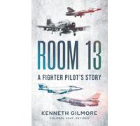 Room 13: A Fighter Pilot's Story