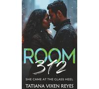 Room 312: 2 (She Came at the Glass Heel)