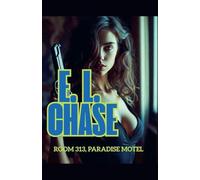 Room 313, Paradise Motel: 3 (The High Velocity Crime)