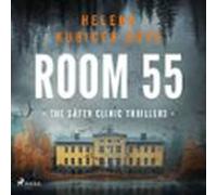 Room 55: A clever Scandi-Noir thriller set in Sweden's notorious psychiatric clinic
