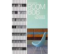 Room 606: The SAS House and the Work of Arne Jacobsen