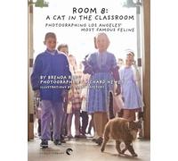 Room 8: A Cat in the Classroom: Photographing Los Angeles’ Most Famous Feline
