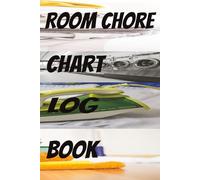 Room Chore Chart Log Book: Track Household Tasks, Frequency & Assignments | 6x9 Organizer for Families, Roommates, or Shared Spaces