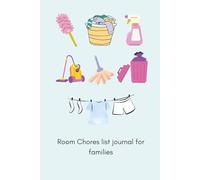 Room chores list journals for families: Crafted to support long-term family organisation, Share the Tasks, and Keep Every Room Tidy