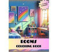 Room Coloring Book: A compilation of 45 coloring pages for kids featuring Fun and Charming Rooms, displaying a wide range of designs and separately to avoid any ink bleeding.