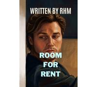 Room For Rent: A Second Chance Forced Proximity Romance