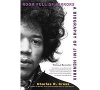 Room Full of Mirrors: Biografía de Jimi Hendrix (E)