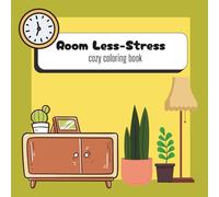Room Less-Stress: cozy coloring book