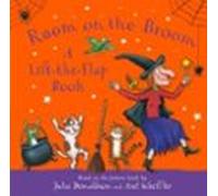 Room On The Broom: A Lift-the-flap Book