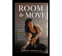 ROOM TO MOVE: The Inspiring True Story of Jenn Freeman’s Journey Through Late Autism Diagnosis, Dance, and Self-Discovery