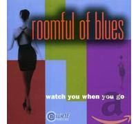 Roomful of Blues - Watch You When You Go