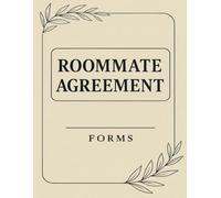 Roommate Agreement Forms: A Practical Guide to Living Together with Less Conflict and More Clarity