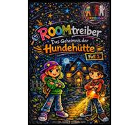 ROOMtreiber - Das Geheimnis der Hundehütte: Fall 1