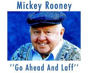 Rooney, Mickey - Go Ahead & Laff